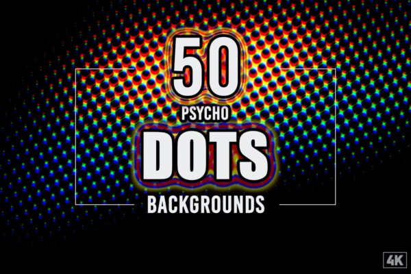 50款高清炫彩半调点状纹理背景图片设计素材 50 Psycho Dots Backgrounds
