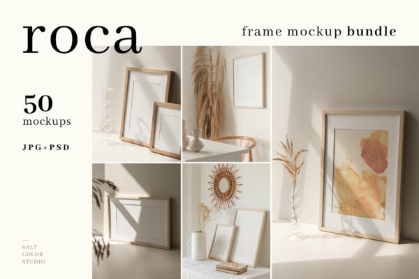 50个极简主义室内艺术品相片展示框架相框样机PSD模版素材 Roca Frame Mockup Bundle – JPG + PSD