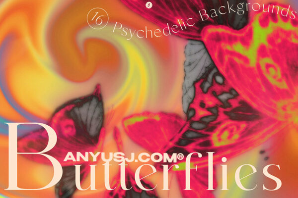 16款蝴蝶迷幻万花筒艺术渐变酸性弥散光抽象背景设计包Butterflies – 16 Psychedelic Backgrounds-第3400期-