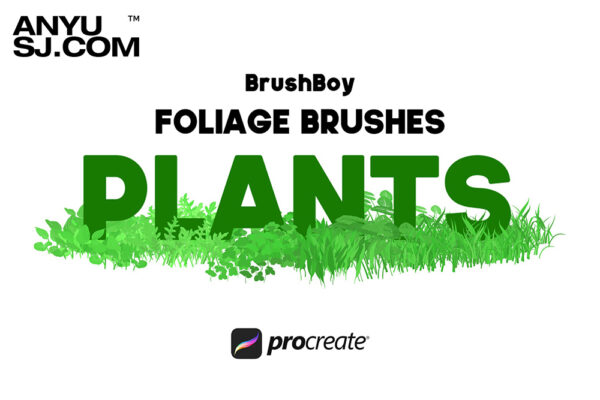220款草地绿草草丛植物树叶Procreate图章手绘笔刷套装Procreate Foliage Brushes – Plants