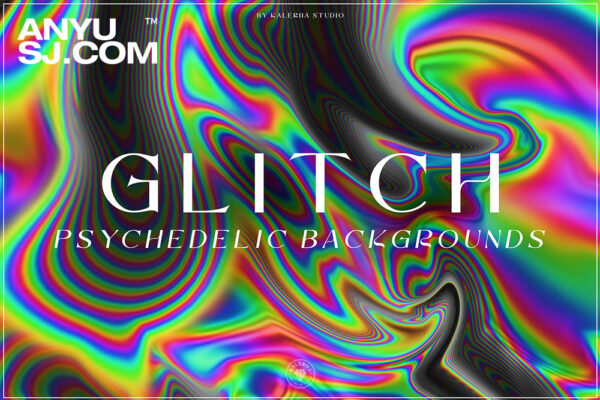 10款复古霓虹迷幻梦幻渐变全息扭曲抽象虹彩颗粒背景设计Glitch Psychedelic Backgrounds