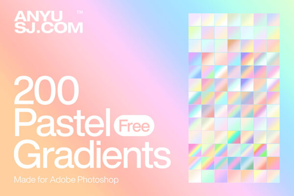 200款柔和可商用全息渐变弥散光PS预设设计套装200 Pastel Photoshop Gradients