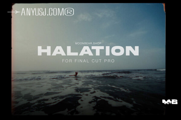 9款复古梦幻发光红蓝胶片光晕视频特效FCPX插件预设Moonbear-HALATION – FILM GLOW EFFECT for Final Cut Pro-第6013期-