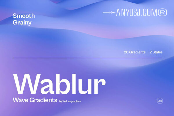 20款现代科技风波浪颗粒渐变弥散光抽象艺术背景设计套装Wablur Wavy Gradient Textures