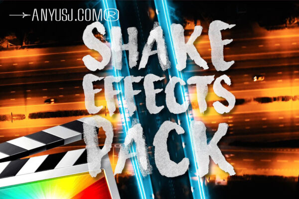 11款FCPX插件视频抖动震动移动转场过渡预设特效Ryan Nangle – Shake Effects Pack-第6219期-