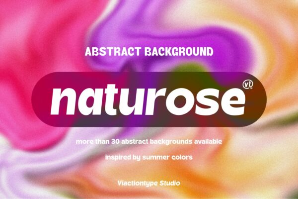 32款抽象艺术流体渐变弥散光背景图片壁纸设计套装NATUROSE – Abstract Background